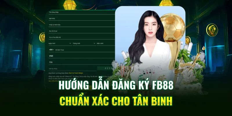 Hướng dẫn đăng ký FB88